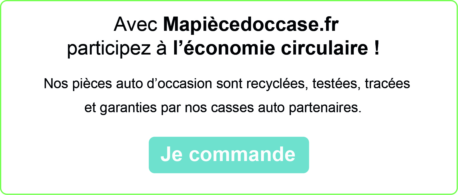 Participez à l'économie circulaire en commandant des pièces auto d'occaison sur Mapiècedoccase.fr